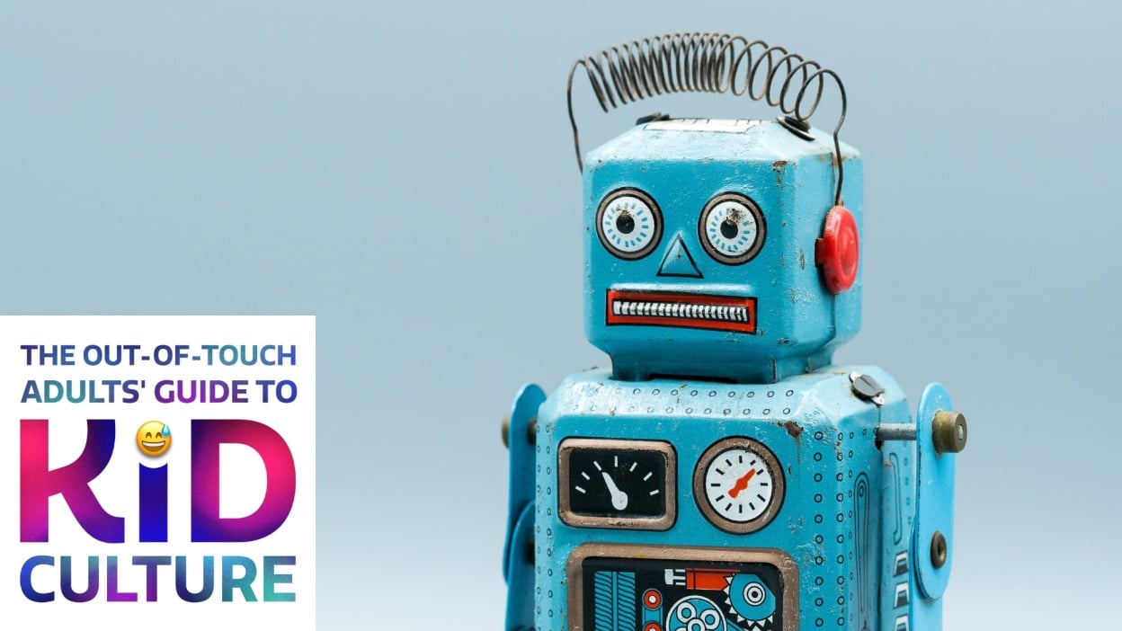 The Out-of-Touch Adults' Guide to Kid Culture: What Is a Clanker?